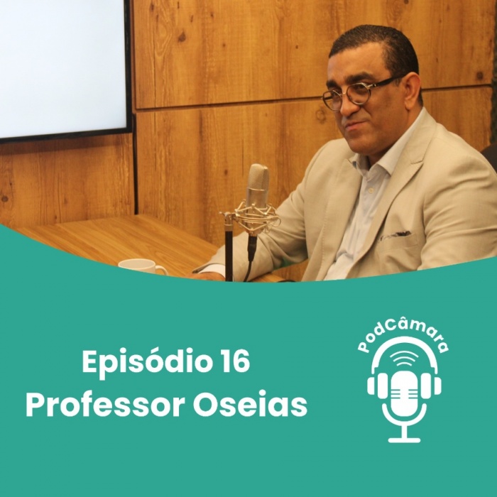 PodCâmara #16: Professor Oseias Explora a Importância da Esperança na Educação PodCâmara #16: Professor Oseias Explora a Importância da Esperança na Educação