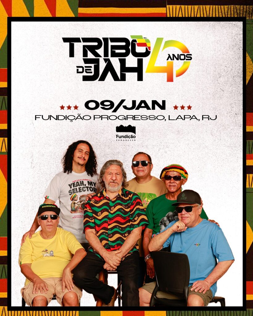 Tribo de Jah Comemora 40 Anos com Show Imperdível na Fundição Progresso
