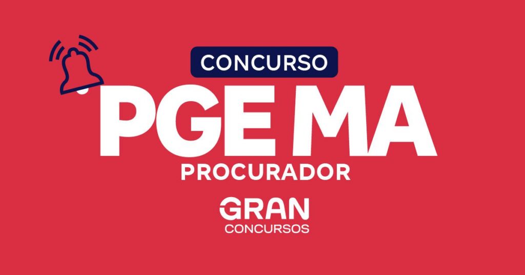 Concurso da PGE MA para Procurador: 10 Vagas e R$ 23 Mil de Salário Concurso da PGE MA para Procurador: 10 Vagas e R$ 23 Mil de Salário