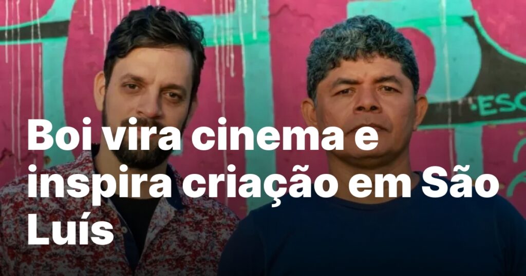 Atenas: Mutucas, Boi e Body Leva Bumba Meu Boi ao Cinema em São Luís
