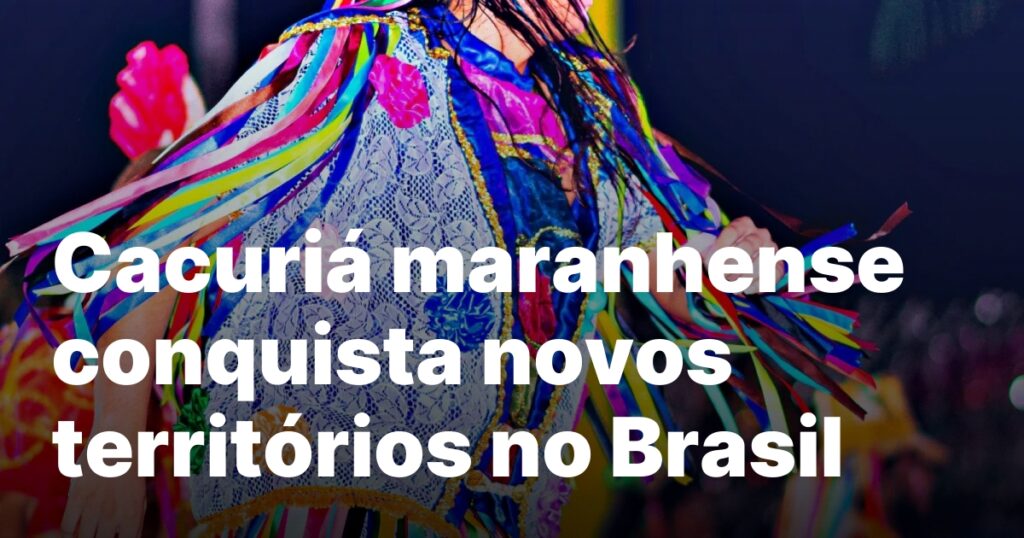 São João do Maranhão 2026: A Cultura Popular que Transcende Fronteiras